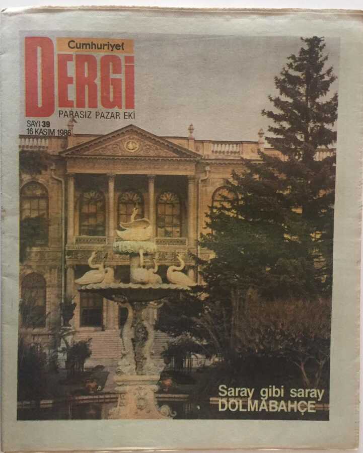 Cumhuriyet Gazetesi Dergi Eki 16 Kasım 1986 Saray Gibi Saray