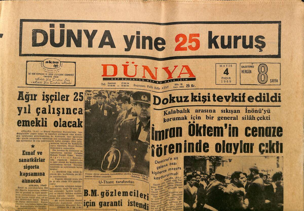 Dünya Gazetesi 4 Mayıs 1969 İnönü yü Korumak İçin General Silah Çekti