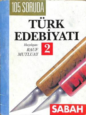 105 SORUDA TÜRK EDEBİYATI ( CİLT 2 ) KTP1387 - 1