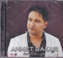 Ahmet Bakar - Kendine Gel (Sıfır Ürün) CD Müzik CD1243 - 1