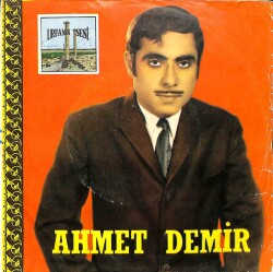 Ahmet Demir *SADECE PLAK KABIDIR* PLK16117 - 1