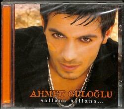 Ahmet Güloğlu - Sallana Sallana (Sıfır Ürün) CD Müzik CD1703 - 1