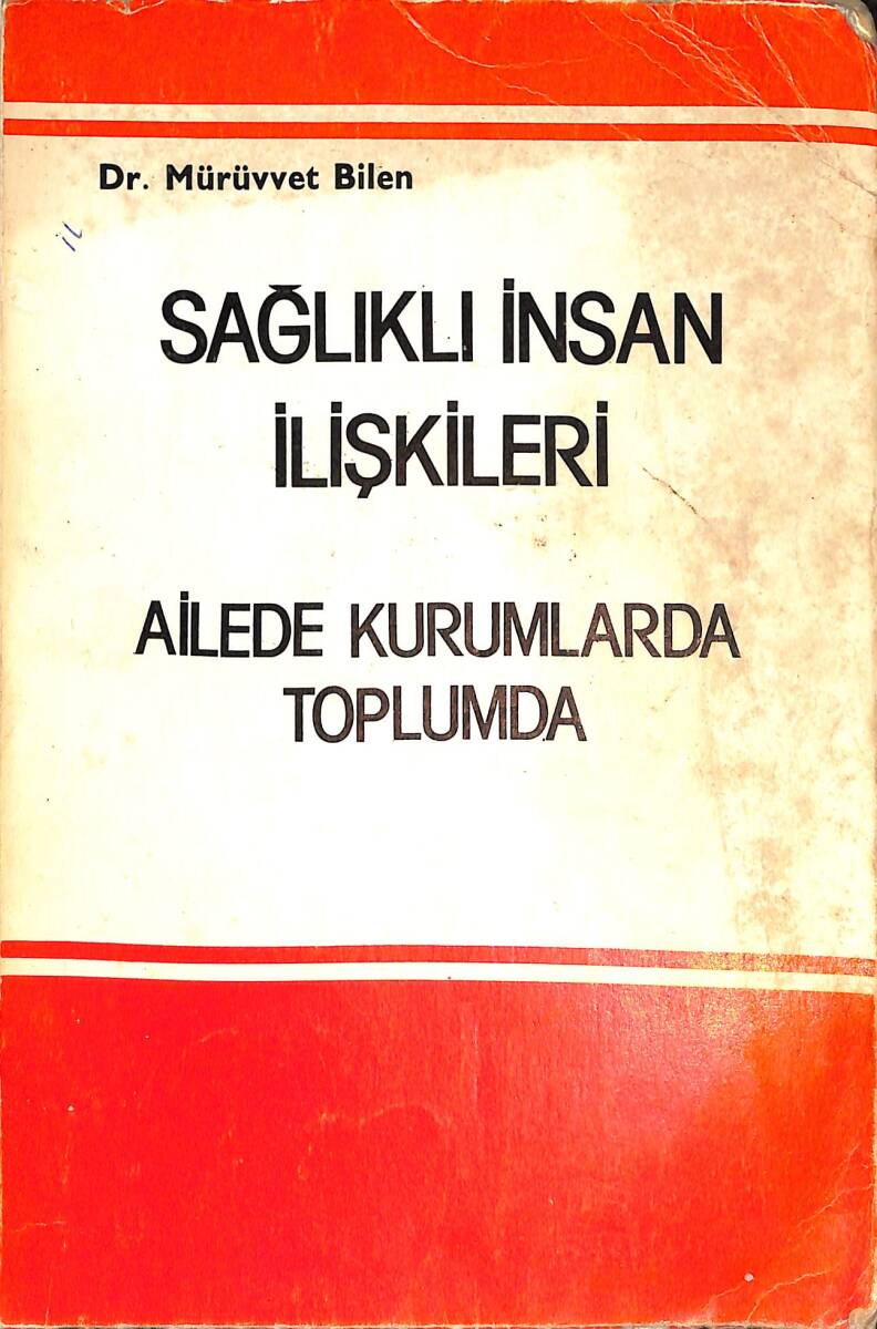 Ailede Kurumlarda ve Toplumda Sağlıklı İnsan İlişkileri NDR87952 - 1