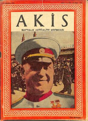 Akis Haftalık Aktüalite Dergisi 17 AĞUSTOS 1957 - MAREŞAL ZUKOV, İNÖNÜ HEYBELİADADAKİ EVİNDE ARNA VE KARAOSMANOĞLUNU KARŞILIYOR (FOTOLU), DRG676 - 1