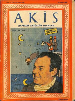 Akis Haftalık Aktüalite Dergisi 19 NİSAN 1958 - KAPAKHALİM BÜYÜKBULUT, ADNAN MENDERES (REİS-İ İKTİDAR), İSMET İNÖNÜ (1 NUMARALI ADAY) DRG655 - 1