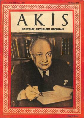 Akis Haftalık Aktüalite Dergisi 26 NİSAN 1958 - KAPAKSIDDIK SAMİ ONAR, AŞK OTUNDA S.AYKURT, HALDUN DORMEN VE E.AKYURT DRG663 - 1