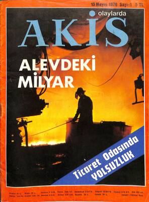 Akis Haftalık Aktüalite Dergisi Sayı 1 13 Mayıs 1976 - Yolsuzluk İddiaları, İstanbul Ticaret Odasında Neler Oluyor? NDR82156 - 1