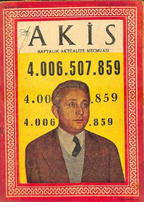 Akis Haftalık Aktüalite Dergisi Sayı 146 23 Şubat 1957 - Kapak Ekrem Alican, Kraliçe Elizabeth Ve Edimbourg Dükü NDR82208 - 1