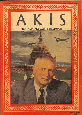 Akis Haftalık Aktüalite Dergisi Sayı 151 30 Mart 1957 - Sophia Loren, Victor Hugo Tarih Onu Böyle Yazıyor NDR82158 - 1