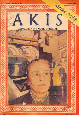 Akis Haftalık Aktüalite Dergisi Sayı 184 16 Kasım 1957 - Kapak Übeyde Elli - Meclis Açıldı NDR81632 - 1