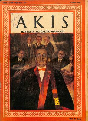 Akis Haftalık Aktüalite Dergisi Sayı 196 8 Şubat 1958 - Kapak H. Nail Kubalı, Yıldız Akçan Ve Müşfik Kenter NDR82203 - 1