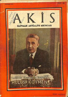 Akis Haftalık Aktüalite Dergisi Sayı 285 3 OCAK 1959 - KAPAKHULUSİ KÖYMEN, İNÖNÜ CEZAEVİNDEKİ GAZETECİLERE YILBAŞI HEDİYESİ ALIYOR DRG647 - 1