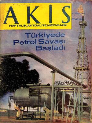 Akis Haftalık Aktüalite Dergisi Sayı 447 19 Ocak 1963 - Bobby Kennedy Ve Eşi, Türkiye de Petrol Savaşı Başladı NDR82179 - 1