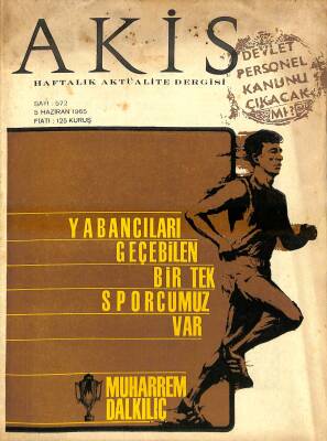 Akis Haftalık Aktüalite Dergisi Sayı 572 5 Haziran 1965 - Nigar Uluer Ve Nigar Ürgüplü, Kapak Muharrem Dalkılıç NDR82198 - 1