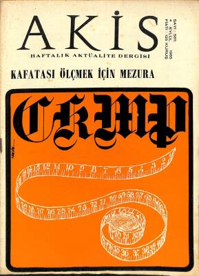 Akis Haftalık Aktüalite Dergisi Sayı 585 4 Eylül 1965 - Belkıs Söylemezoğlu, İhsan Topaloğlu, Alparslan Türkeş NDR82191 - 1