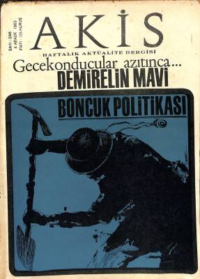 Akis Haftalık Aktüalite Dergisi Sayı 596 4 Aralık 1965 - Ajans Türkün Bern deki Sergisi, Bahri Dağdaş, Ali İhsan Göğüş NDR82226 - 1