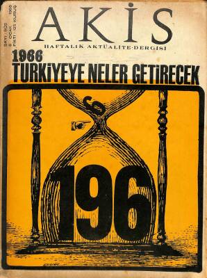 Akis Haftalık Aktüalite Dergisi Sayı 603 8 Ocak 1966 - Ayşe Saner İle Halil Fıratlı Nikah Töreninde - Gülbenkyan Anlatıyor Özden Toker Dinliyor NDR82154 - 1