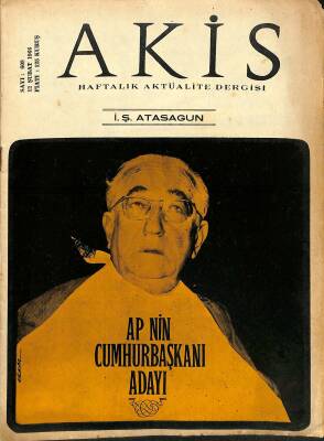 Akis Haftalık Aktüalite Dergisi Sayı 608 12 Şubat 1966 - Kapak İbrahim Şevki Atasagun, Özdemir Gürsel in Düğünü NDR82147 - 1