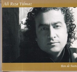 Ali Rıza Yılmaz - Bende Sustum (Sıfır Ürün) CD Müzik CD1240 - 1