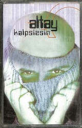 Altay *Kalpsizsin * Kaset KST18198 - 1