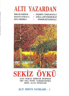 Altı Yazardan Sekiz Öykü KTP1115 - 1