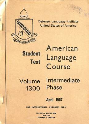 AMERICAN LANGUAGE COURSE INTERMEDIATE PHASE VOLUME 1300 APRIL 1967 KTP2784 - 1