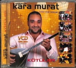 Ankaralı Kara Murat - Kötüler CD (İkinci El) CD3549 - 1