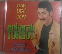 Ankaralı Turgut *Annene Deyiverecem * ( İkinci El ) CD Müzik CD2536 - 1