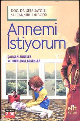 ANNEMİ İSTİYORUM (Çalışan Anneler ve Problemli Çocuklar) KTP1365 - 1