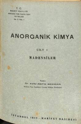 ANORGANİK KİMYA CİLT 1 - MADENSİLER 1944 KTP2751 - 1