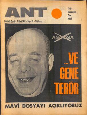 Ant Haftalık Dergi Sayı10 7 Mart 1967 Kapak ..Ve Yine Terör - Mavi Dosyayı Açıklıyoruz NDR81843 - 1