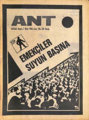 Ant Haftalık Dergi Sayı145 7 Ekim 1969 Kapak Emekciler Suyun Başına NDR81846 - 1