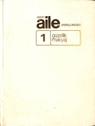 Arkın Aile Ansiklopedisi 1 ( Güzellik Makyaj ) KTP2776 - 1