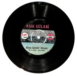 Aşık Gülabi - Dünya Garipler Dünyası / Bu Ne Haldir Eyvah Plak (10/6) PLK25146 - 1