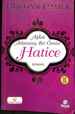 Aşka Adanmış Bir Ömür Hazreti Hatice NDR84275 - 1