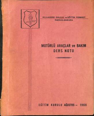 ASKERİ KİTAP 1966 MOTÖRLÜ ARAÇLAR VE BAKIM DERS NOTU NDR76150 - 1