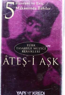 Ateş-i Aşk *Türk Tasavvuf Müziği Klasikleri* Kaset KST6571 - 3