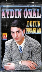 Aydın Önal *Duyun İnsanlar* Kaset KST13963 - 1