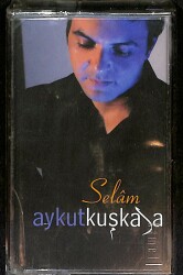 Aykut Kuşkaya - Selam Kaset (Sıfır) KST24995 - 1