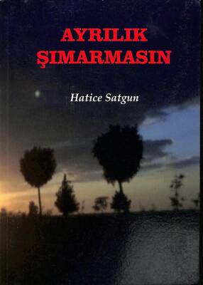 Ayrılık Şımarmasın - Hatice Satgun KTP1770 - 1