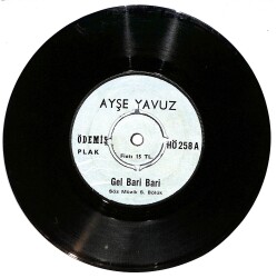 Ayşe Yavuz - Gel Bari Bari / Kara Kaşlı Yar Plak (10/7) PLK25149 - 1