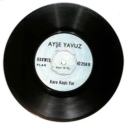 Ayşe Yavuz - Gel Bari Bari / Kara Kaşlı Yar Plak (10/7) PLK25149 - 2