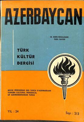 AZERBAYCAN AYLIK TÜRK KÜLTÜR DERGİSİ SAYI 213 - Yıl 24 NDR75797 - 1