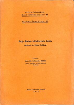 Bağ Bahçe Bitkilerinin İslahı Birinci ve İkinci Bölüm (1955 Baskı) NDR78826 - 1