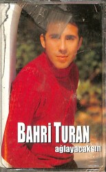 Bahri Turan - Ağlayacaksın Kaset (Sıfır) KST24813 - 1