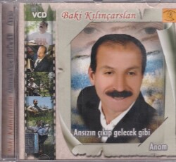 Baki Kılınçarslan *Ansızın Çıkıp Gelecek Gibi* ( İkinci El ) CD Müzik CD843 - 7