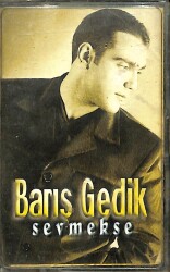 Barış Gedik - Sevmekse Kaset (İkinci El ) KST24243 - 1