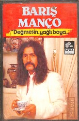 Barış Manço - Değmesin , Yağlı Boya Kaset (İkinci El) KST26548 - 1