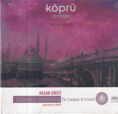 Başar Dikici - İstanbul Senfonisi Köprü 4 (Sıfır Ürün) CD Müzik CD1454 - 1