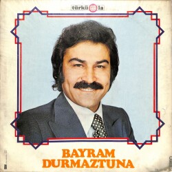 Bayram Durmaztuna – Ecel Kadar Çaresiz LP (108) PLK20460 - 1